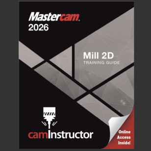 Mastercam 2026 - Mill 2D Training Guide