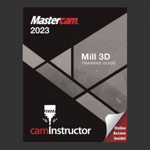 Mastercam 2023 - Mill 3D Training Guide