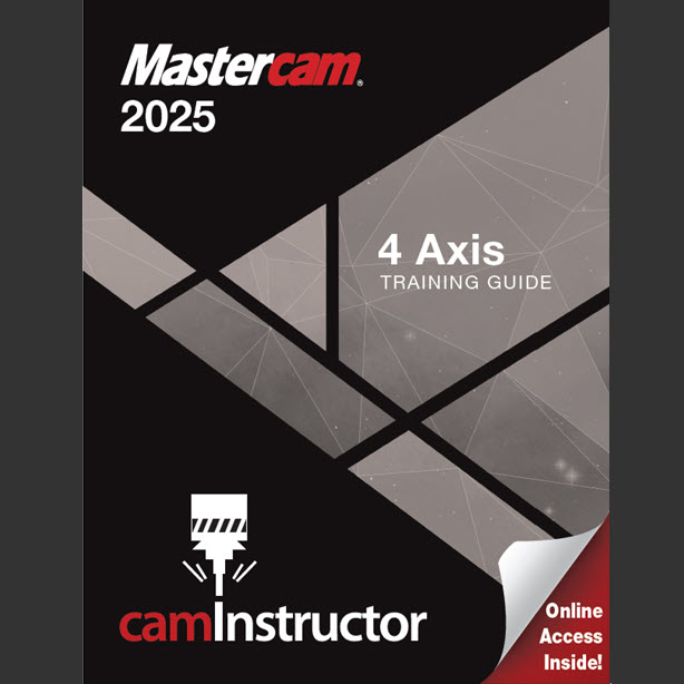 Preview of Mastercam 2025 - 4 Axis Training Guide